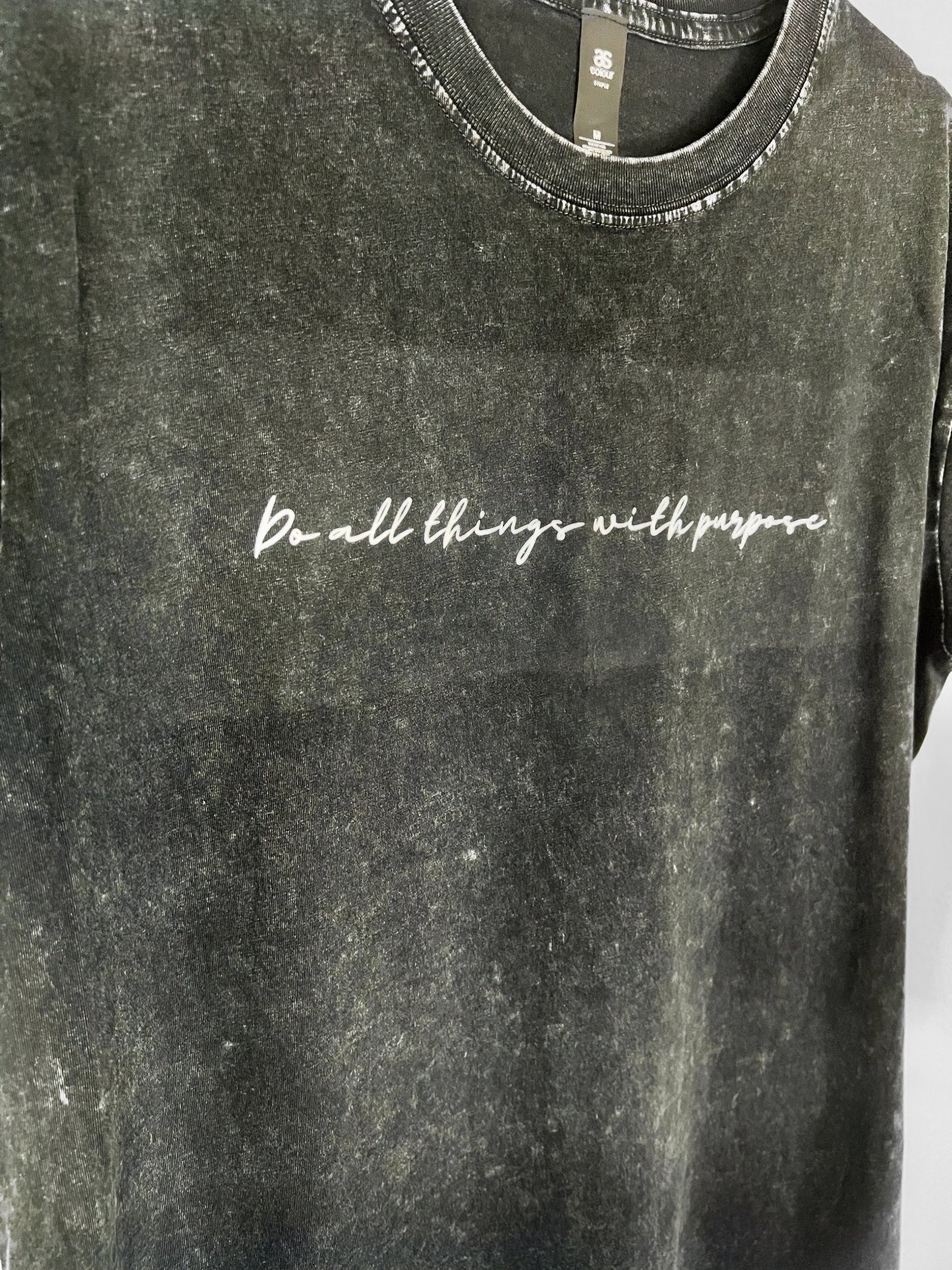 T-Shirt - Unisex - Do all things with purpose (cursive)